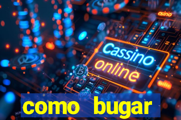 como bugar plataforma de jogos